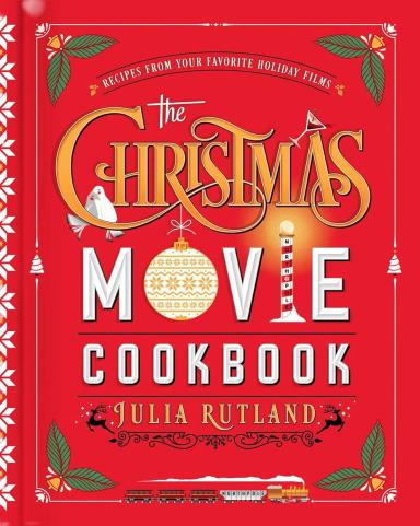 The Christmas Movie Cookbook