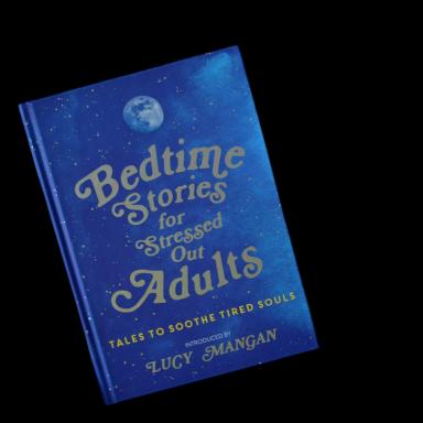 Bedtime Stories for Stressed Out Adults